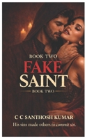 FAKE SAINT - II: TRUE STORY B0GSNBC159 Book Cover
