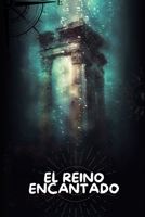 El Reino Encantado (Spanish Edition) B0CKR27CCR Book Cover