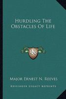 Hurdling The Obstacles Of Life 1162786892 Book Cover