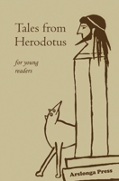 Tales from Herodotus: for young readers 1735575704 Book Cover