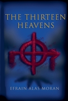 The Thirteen Heavens B0GG9PZ4L1 Book Cover