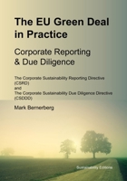 The EU Green Deal in Practice Corporate Reporting & Due Diligence: CSRD and CSDDD (Nachhaltigkeit in der EU) B0F13T71TC Book Cover