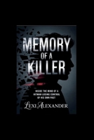 MEMORY OF A KILLER: Inside the Mind of a Hitman Losing Control of His Own Past B0GF1Z1B81 Book Cover