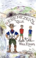 Ebenezer's Tale 1434396940 Book Cover