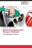 Matriz Energetica del Parque Vehicular 3846570753 Book Cover