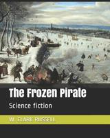 The Frozen Pirate 1514631466 Book Cover