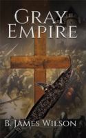 Gray Empire: Book One B0GYKX5QXJ Book Cover