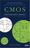 CMOS: Circuit Design, Layout, and Simulation (IEEE Press Series on Microelectronic Systems) 0470229411 Book Cover