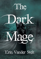 The Dark Mage 1665775408 Book Cover
