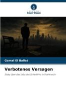 Verbotenes Versagen: Essay über das Tabu des Scheiterns in Frankreich (German Edition) 6207643534 Book Cover