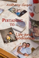 Pertaining to Life and Godliness B089M618S3 Book Cover