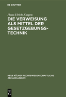 Die Verweisung ALS Mittel Der Gesetzgebungstechnik 3111163202 Book Cover