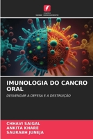 IMUNOLOGIA DO CANCRO ORAL: DESVENDAR A DEFESA E A DESTRUIÇÃO B0CKRJJ5SH Book Cover