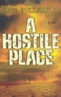 A Hostile Place 1405021195 Book Cover