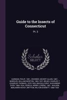 Guide to the Insects of Connecticut: Pt. 3 1378942027 Book Cover