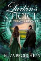 Larkin's Choice: A Time Travel Chronicle 1775226336 Book Cover