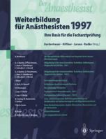 Der Anaesthesist Weiterbildung Fur Anasthesisten 1997: Ihre Basis Fur Die Facharztprufung 3540633340 Book Cover