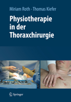 Physiotherapie in der Thoraxchirurgie 3709112389 Book Cover