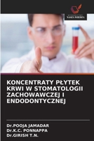 Koncentraty Plytek Krwi W Stomatologii Zachowawczej I Endodontycznej 6209646409 Book Cover