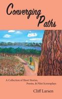Converging Paths, Looking Forward 1724835750 Book Cover