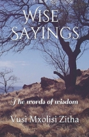 Wise Sayings B093CHHHWH Book Cover