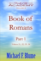 Book of Romans: Volume 6: Part 1 (Breath of Life Academy) B08HPSM9P8 Book Cover