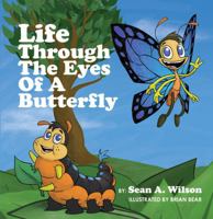 Life Through the Eyes of a Butterfly B0G49RFB9R Book Cover