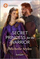 Secret Princess for the Warrior 1335540075 Book Cover