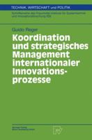 Koordination und strategisches Management internationaler Innovationsprozesse (Technik, Wirtschaft und Politik) 3790810150 Book Cover