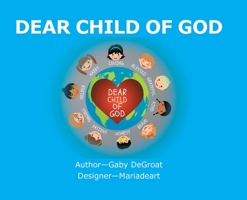 Dear Child of God 1098058623 Book Cover