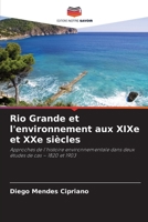 Rio Grande et l'environnement aux XIXe et XXe siècles (French Edition) 6208486262 Book Cover