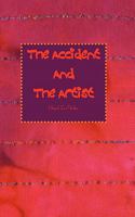 The Accident and the Artist 1438242263 Book Cover