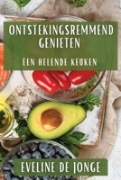 Ontstekingsremmend Genieten: Een Helende Keuken (Dutch Edition) 1835797210 Book Cover
