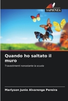 Quando ho saltato il muro 6209082998 Book Cover
