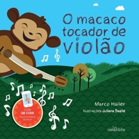 O macaco tocador de violão 8566438973 Book Cover