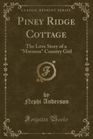 Piney Ridge Cottage 1017311722 Book Cover