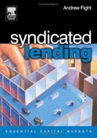 Syndicated Lending (Essential Capital Markets) 0750659076 Book Cover