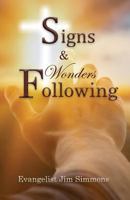 Signs & Wonders Following 1987558421 Book Cover