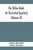The Yellow Book, An Illustrated Quarterly 9354413935 Book Cover