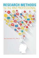 Research Methods for the RIM Professional 1936654547 Book Cover