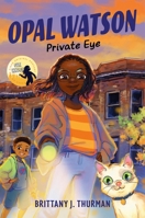 Opal Watson: Private Eye 0063326493 Book Cover