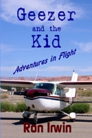 Geezer and the Kid 0615158110 Book Cover
