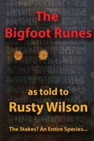 The Bigfoot Runes 0984935630 Book Cover