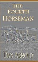 The Fourth Horseman: A Sage Country Novel 1790215463 Book Cover