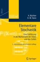 Elementare Stochastik: Eine Einführung In Die Mathematik Der Daten Und Des Zufalls 3540453814 Book Cover