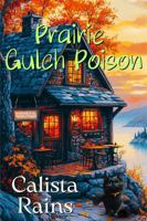 Prairie Gulch Poison: A KnitWits R Us Mystery B0DST58L18 Book Cover