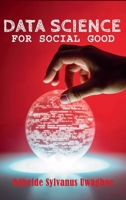 Data Science For Social Good 8162196749 Book Cover