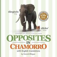 Opposites in Chamorro with English Translations 1979444013 Book Cover