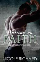 Waiting on Faith 0692638547 Book Cover