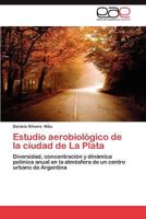 Estudio Aerobiologico de La Ciudad de La Plata 3848473682 Book Cover